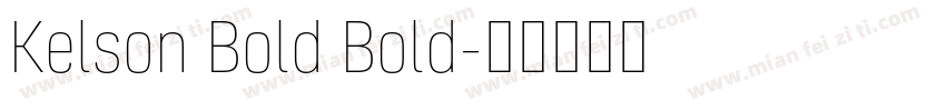 Kelson Bold Bold字体转换